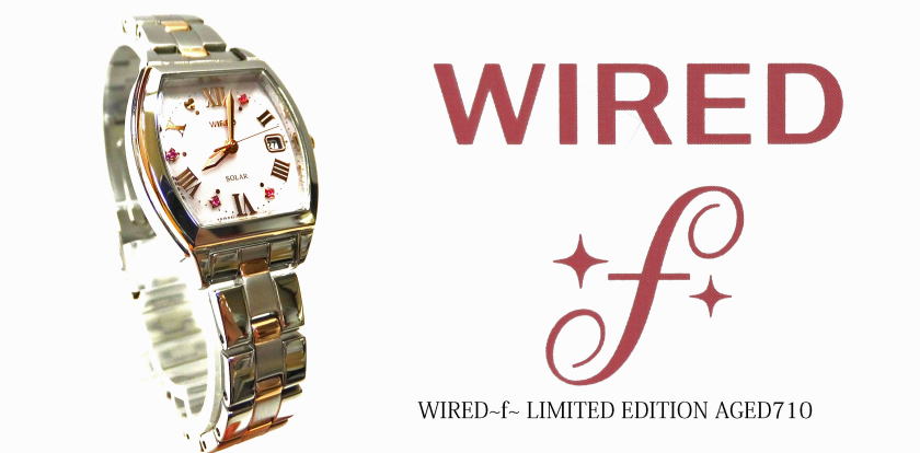 WIRED〜ｆ〜ワイアードエフ腕時計AGED710限定モデル